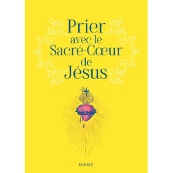 Prier avec le Sacré Coeur...