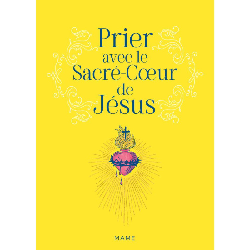 Prier avec le Sacré Coeur de Jésus, Mame