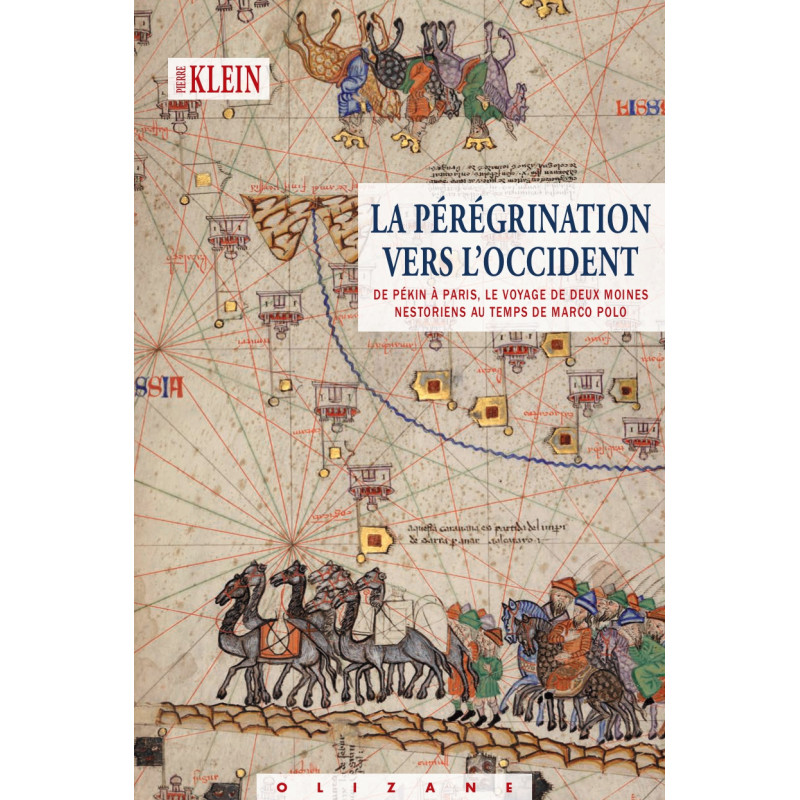 La pérégrination vers l'Occident, Pierre Klein, Olizane