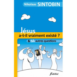 Jésus a-t-il vraiment...