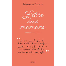 Lettre aux mamans,...