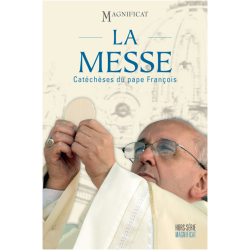 La messe, catéchèses du...