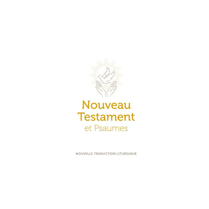 Nouveau Testament et psaumes Grand Format, Nouvelle Traduction Liturgique, Editions Emmanuel