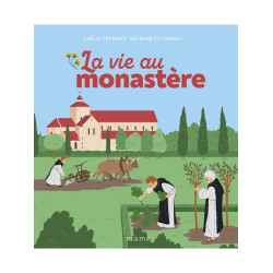 La vie au monastère, Gaëlle...