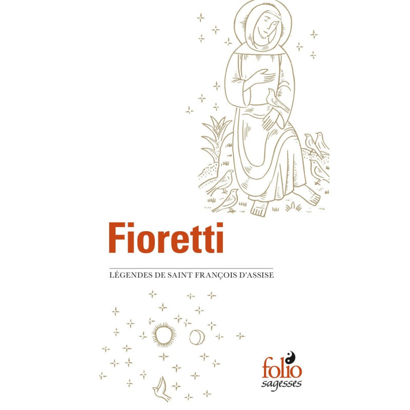 Fioretti, légendes de Saint François d'Assise, Folio Sagesses