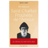 Saint Charbel, prophète de l'amour - Elie Maakaroun