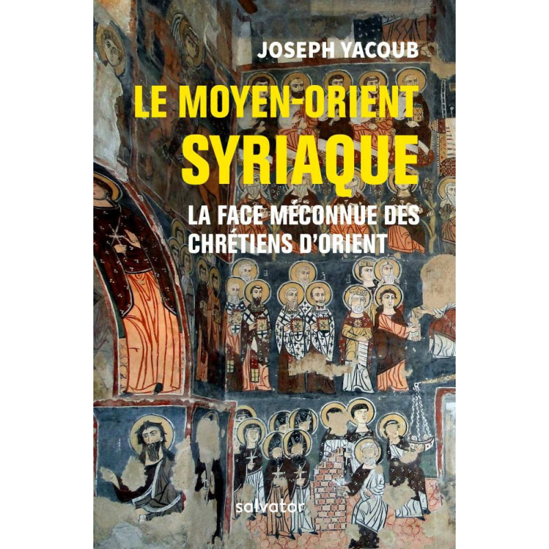 Le Moyen-Orient Syriaque, Joseph Yacoub, Salvator