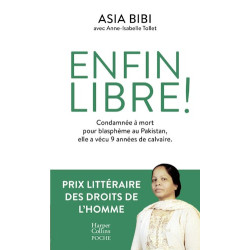Enfin Libre, Asia Bibi avec...