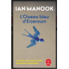 L'oiseau bleu d'Erzeroum, Ian Manook, Le Livre de Poche