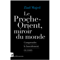 Le Proche-Orient, miroir du...