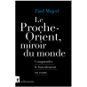 Le Proche-Orient, miroir du monde, Ziad Majed, La Découverte