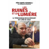 Les ruines et la lumière, Père Gabriel Romanelli, Editons du Rocher