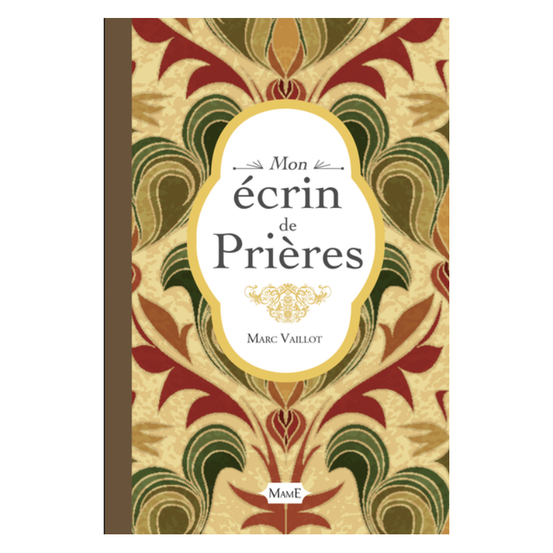 Mon écrin de prières, Marc Vallot, Mame